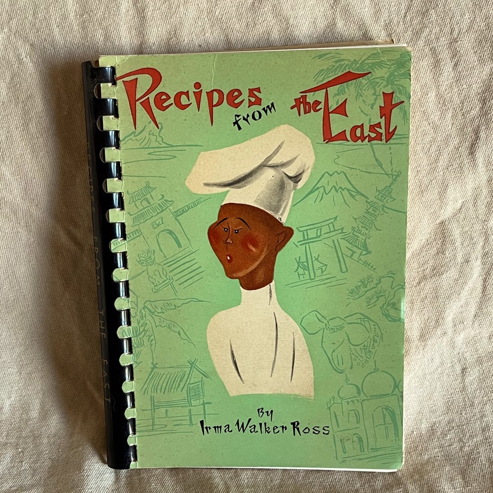 Recipes From The East.  By Irma Walker Ross. 90 pages. Recipes from all over